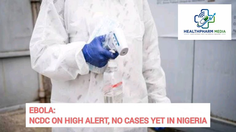 EBOLA: NCDC ON HIGH ALERT, NO CASES YET IN NIGERIA 